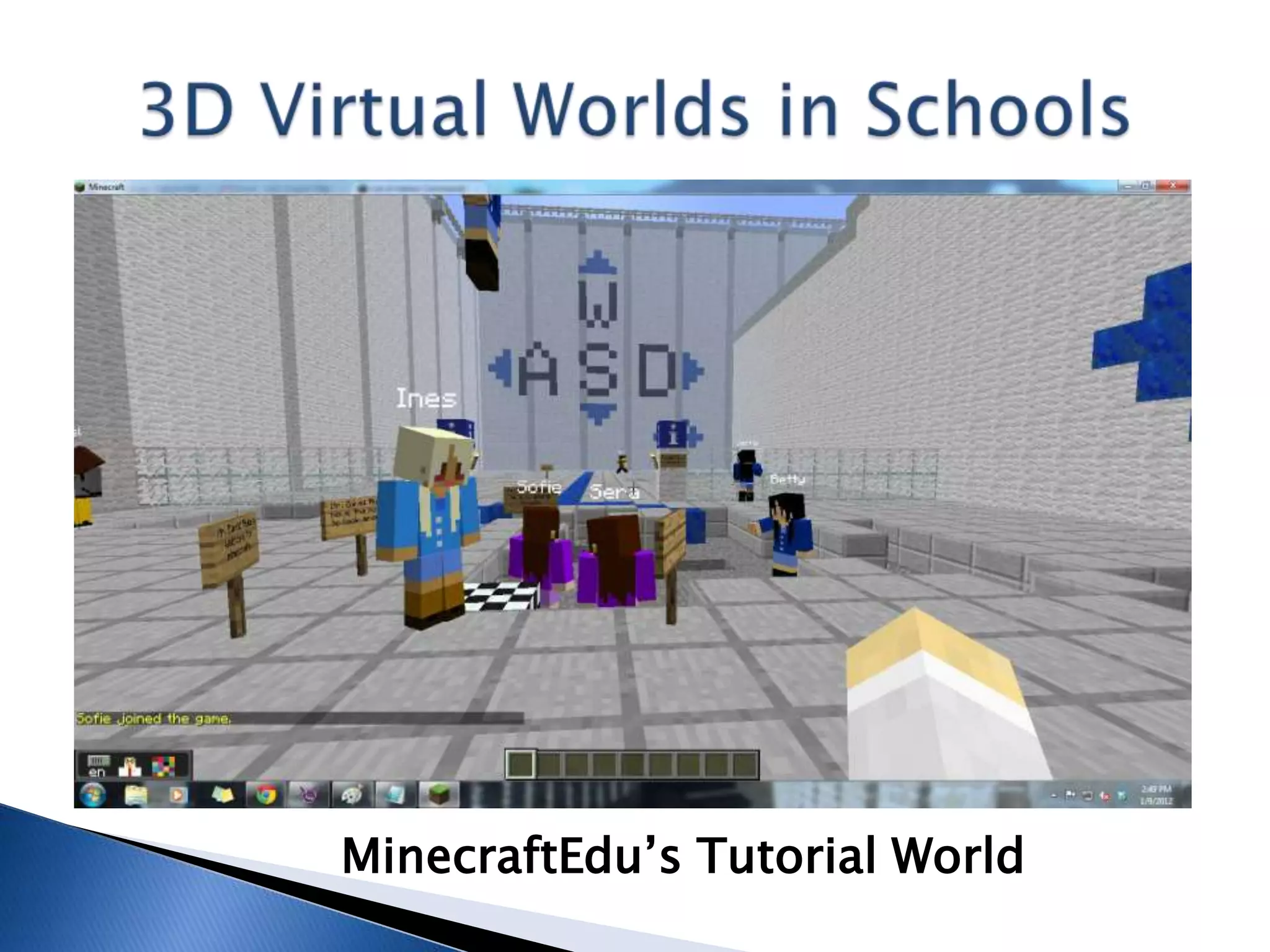 MinecraftEdu’s Tutorial World
 