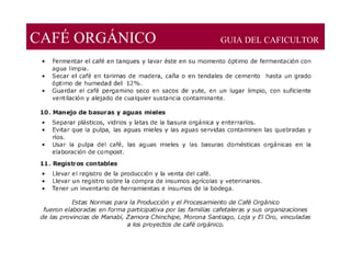 CAFÉ ORGÁNICO GUIA DEL CAFICULTOR
 