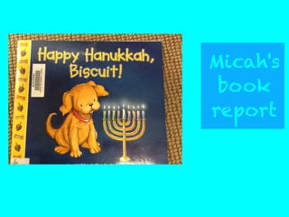 Micah's
book
report
 