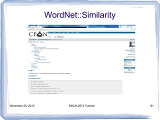 WordNet::Similarity

November 25, 2013

MICAI-2013 Tutorial

81

 