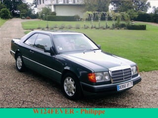 W124FEVER - Philippe 
