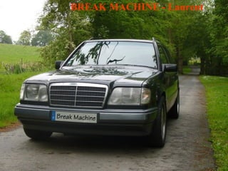 BREAK MACHINE - Laurent 