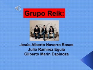 Grupo Reik:
 