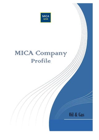 MICA Company
   Profile




               Oil & Gas
 