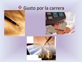  Gusto por la carrera