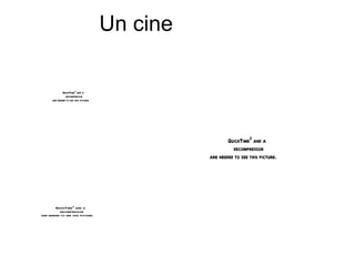 Un cine

              QuickTimeª and a
                 decompressor
      are needed to see this picture.




                                                          QuickTimeª and a
                                                            decompressor
                                                  are needed to see this picture.




        QuickTimeª and a
          decompressor
are needed to see this picture.
 