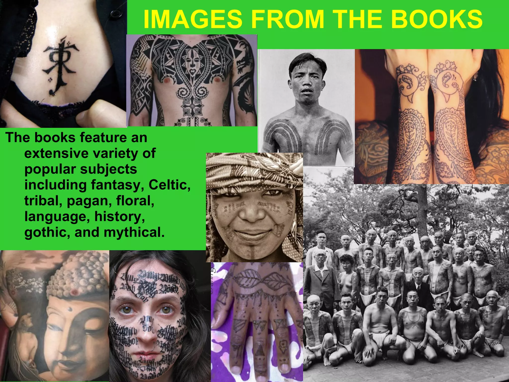 The books feature an extensive variety of popular subjects including fantasy, Celtic, tribal, pagan, floral, language, history, gothic, and mythical. IMAGES FROM THE BOOKS 