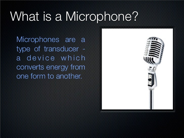 An Introduction to Microphone