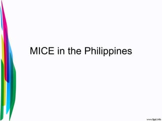 MICE in the Philippines
 