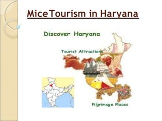 MiceTourism in Haryana
 