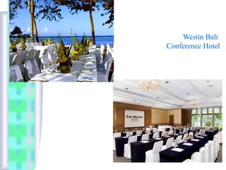 Westin Bali
Conference Hotel
 