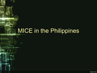 MICE in the Philippines
 