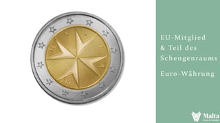 EU-Mitglied
& Teil des
Schengenraums
Euro-Währung
 