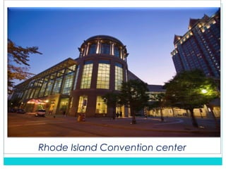 Rhode Island Convention center
 