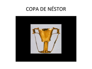 COPA DE NÉSTOR
 