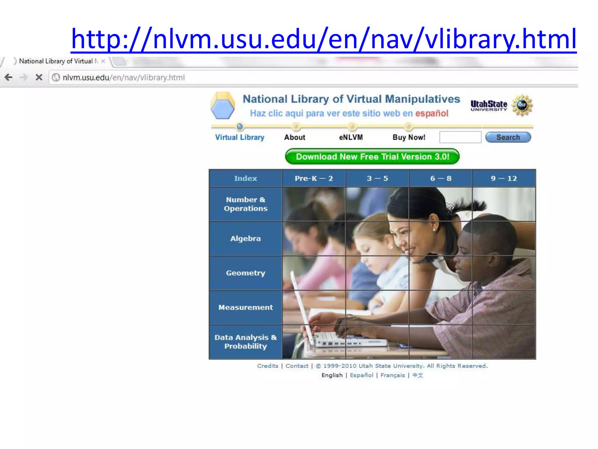 http://nlvm.usu.edu/en/nav/vlibrary.html
 