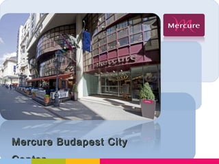 Mercure Budapest City
Center
 