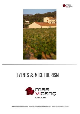www.masvicens.com masvicens@masvicens.com 977630024 – 627570075
EVENTS & MICE TOURISM
 