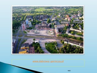 WSB
www.dabrowa-gornicza.pl
 