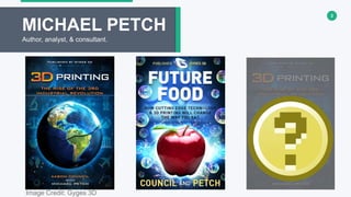 3
MICHAEL PETCH
Author, analyst, & consultant.
Image Credit: Gyges 3D
 