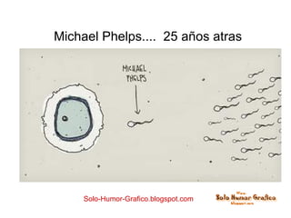 Michael Phelps....  25 años atras Solo-Humor-Grafico.blogspot.com 