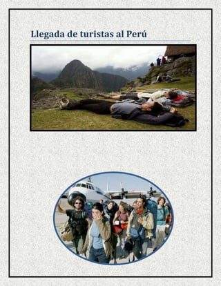 Llegada de turistas al Perú

 
