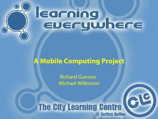 Michael Wilkinson & Richard Gunson, Learning Everywhere
