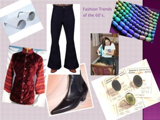 Fashion Trends of the 60’s. 