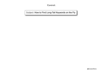 @ContentVerve 
Control: 
 