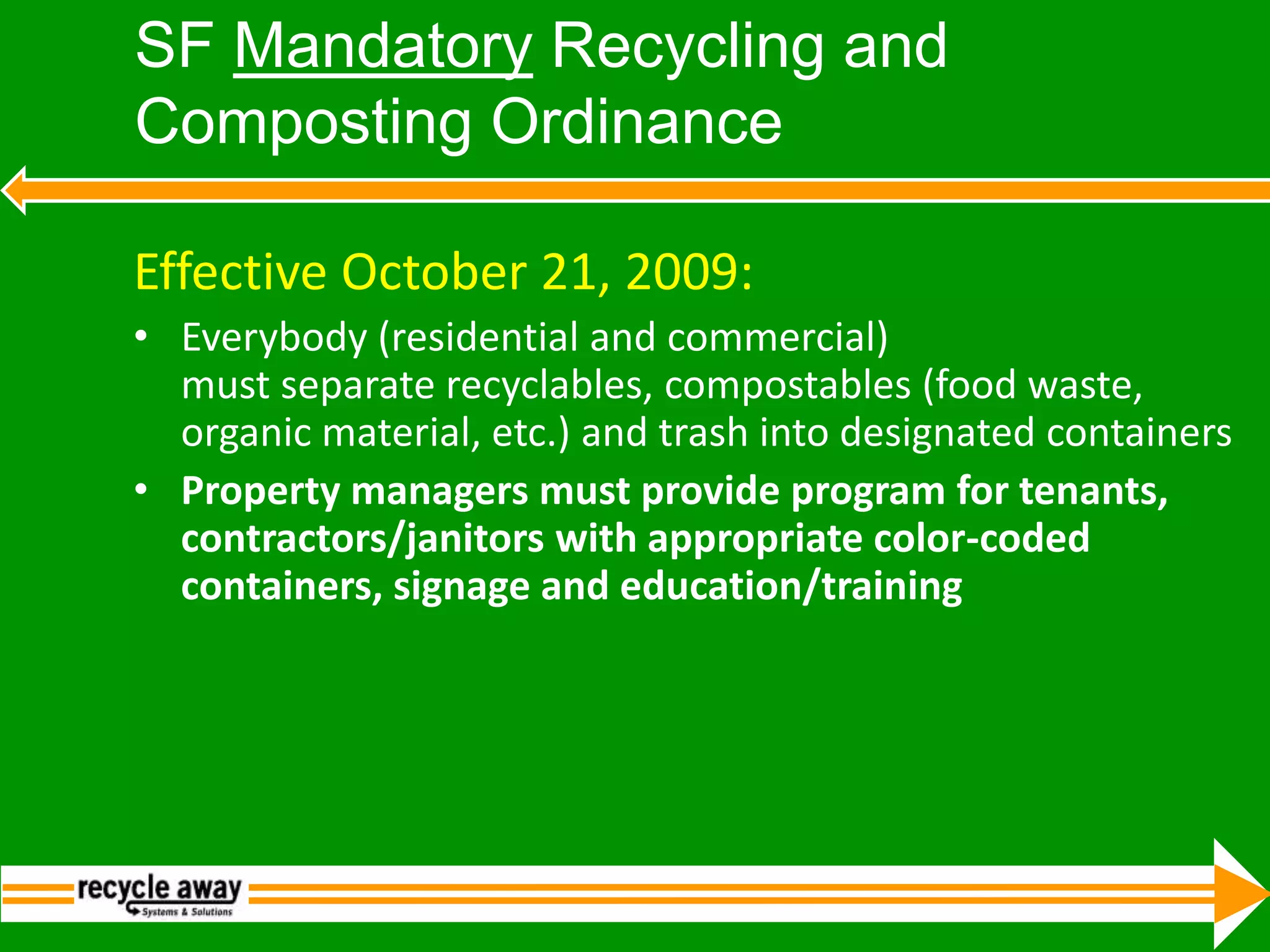 Designed for Easy ParticipationKitchen PailLabeled LidsWheeled CartPhoto Courtesy of City of San Francisco