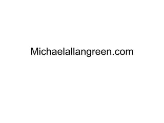 Michaelallangreen.com 
