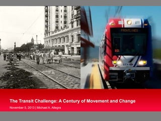 The Transit Challenge: A Century of Movement and Change
November 5, 2013 | Michael A. Allegra
Photo courtesy of County Lemonade via Flickr.

1

 