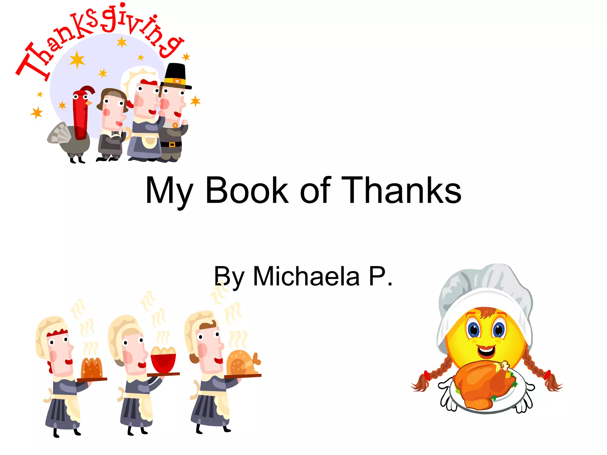 My Book of Thanks By Michaela P.