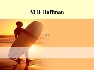 M B Hoffman 