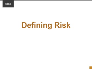 Defining Risk
 