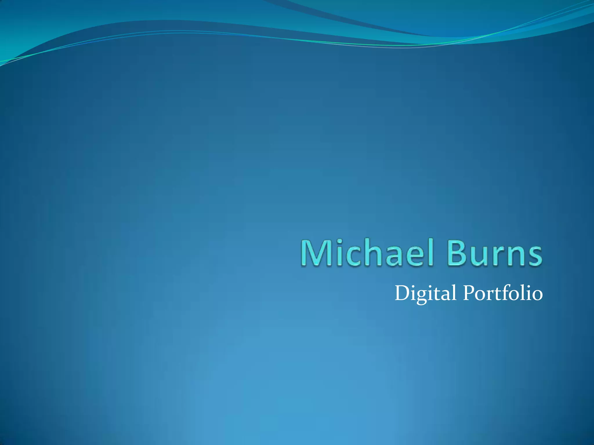 Michael Burns portfolio | PPT