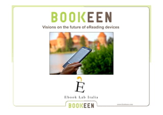 Visions on the future of eReading devices
 