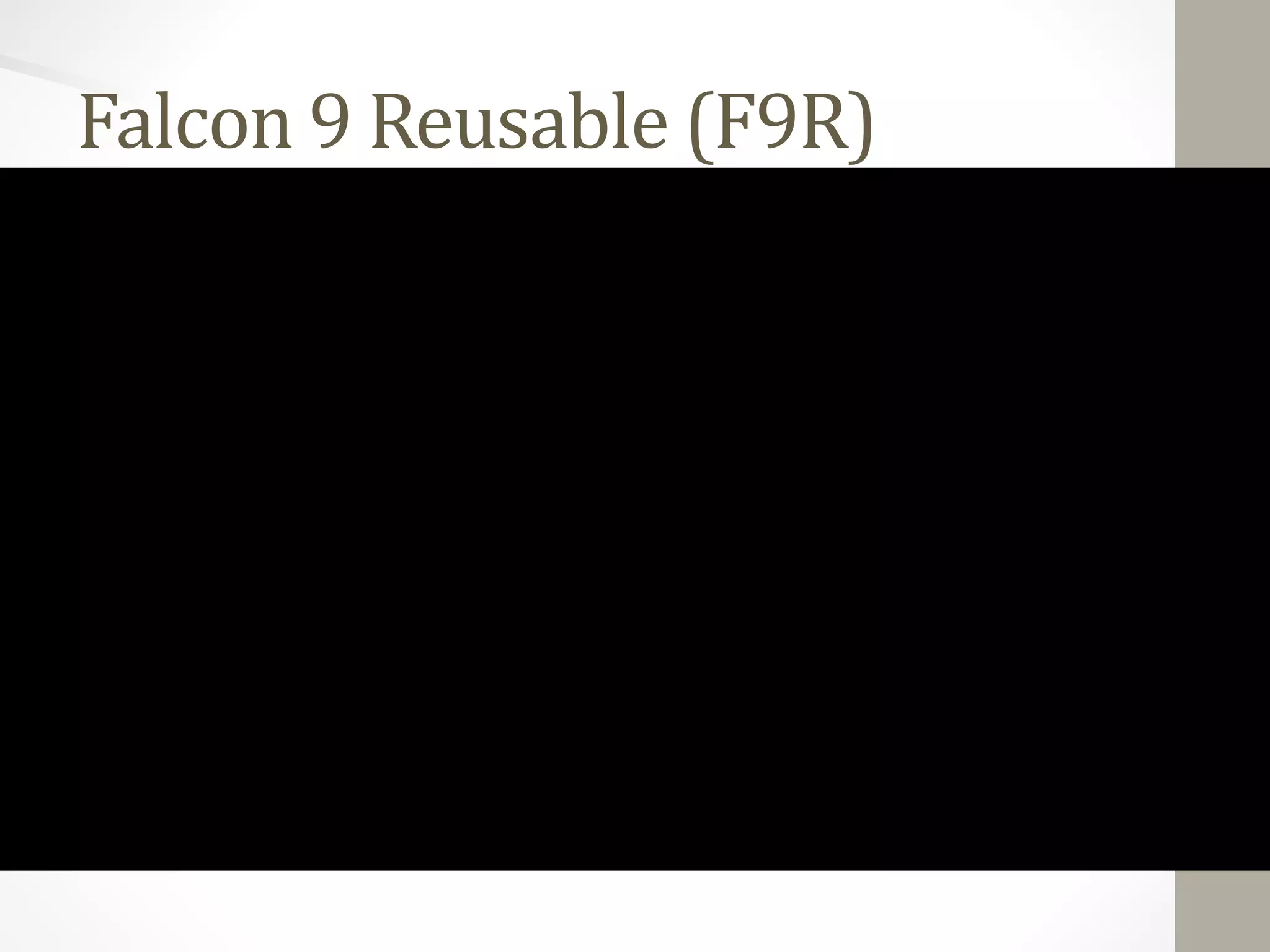 Falcon 9 Reusable (F9R) 
 