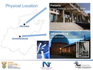 PRETORIA
JOHANNESBURG
Physical Location Pretoria
Didacta Building, 211 Nina Sita Street
Johannesburg
18A Gill Street, Observatory
 
