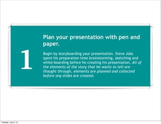 Steve Jobs: 10 Presentation Tactics Slide 6