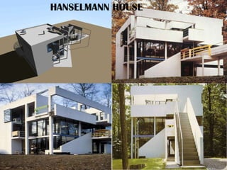 HANSELMANN HOUSE
 