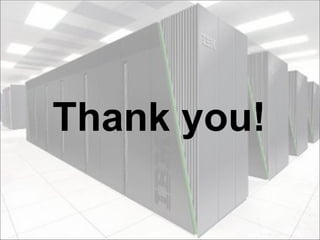 © 2012 IBM Corporation
Michael Gschwind, Blue Gene/Q®: Design for Sustained Multi-Petaflop Computing
International Conference on Supercomputing 2012, San Servolo, Venice
Thank you!
 