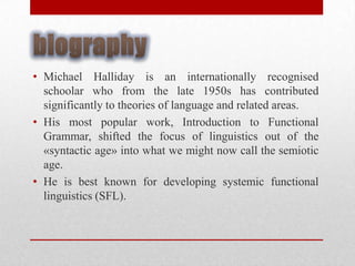 Michael halliday | PPT