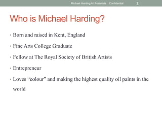 About Michael Harding Artist Oil Colours Slide 2