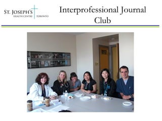 Interprofessional Journal
          Club
 