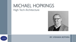  Ar. Michael hopkings, high tech architecture