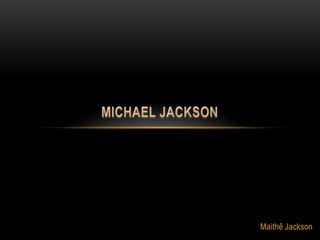 Maithê Jackson
 