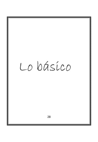  




Lo básico


    28
 