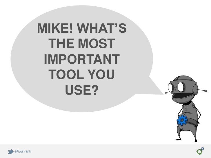 Tools for Pulling Rank by Michael King for SMX Advanced