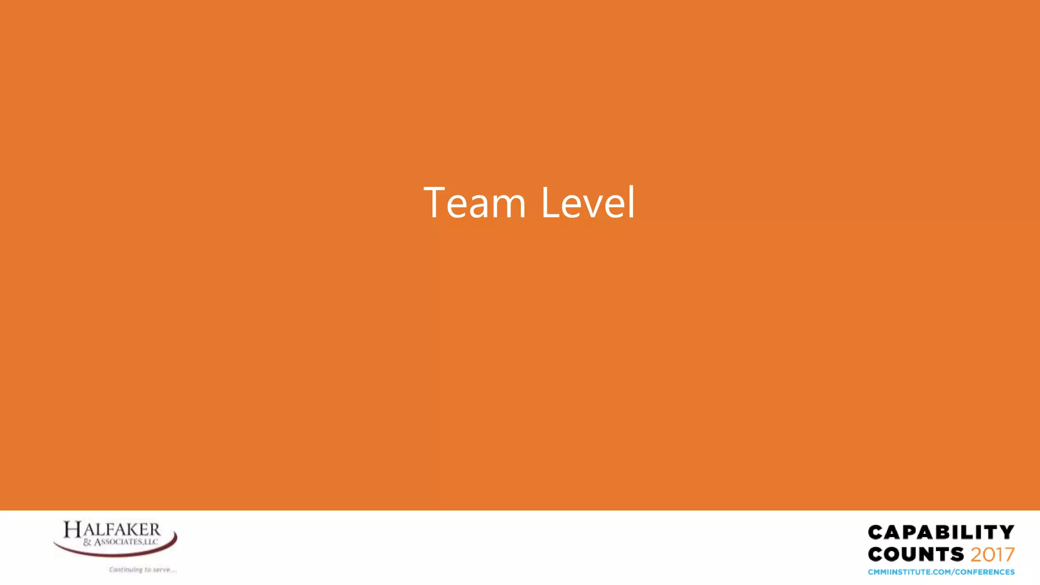 Place YOUR LOGO here
Team Level
 